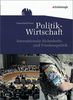 Themenhefte Politik-Wirtschaft: Internationale Sicherheits- und Friedenspolitik: Ausgabe 2011