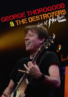 George Thorogood & The Destroyers - Live at Montreux 2013