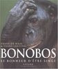 Bonobos. : Le bonheur d'être singe (Litt.Gene.)