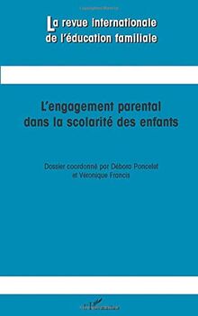 Revue internationale de l'éducation familiale (La), n° 28. L'engagement parental dans la scolarité des enfants