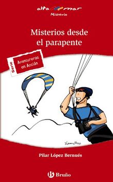 Misterios desde el parapente (Castellano - A PARTIR DE 12 AÑOS - ALTAMAR)