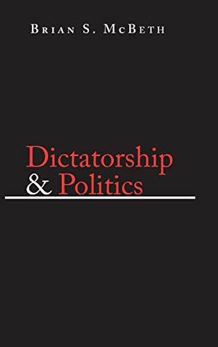 Dictatorship and Politics: Intrigue, Betrayal, and Survival in Venezuela, 1908-1935 (Helen Kellogg Institute for International Studies)