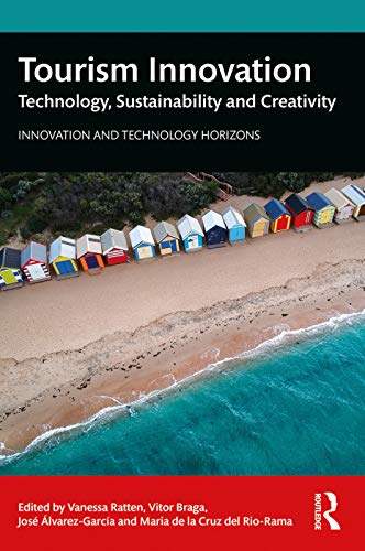 Vanessa Ratten Tourism Innovation, Technology, Sustainability And Creativity (Innovation And Technology Horizons)
