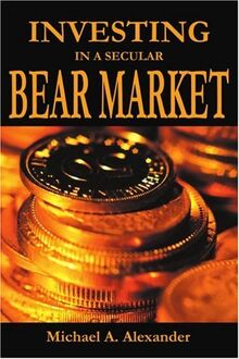 Investing in a Secular Bear Market