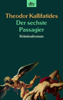 Der sechste Passagier: Kriminalroman