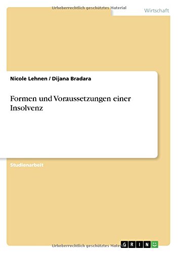 Formen und Voraussetzungen einer Insolvenz