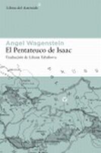 El Pentateuco de Isaac: Sobre la vida de Isaac Jacob Blumenfeld durante dos guerras, en tres campos de concentración y en cinco patrias (Libros del Asteroide, Band 34)