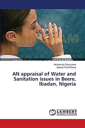 AN appraisal of Water and Sanitation issues in Beere, Ibadan, Nigeria