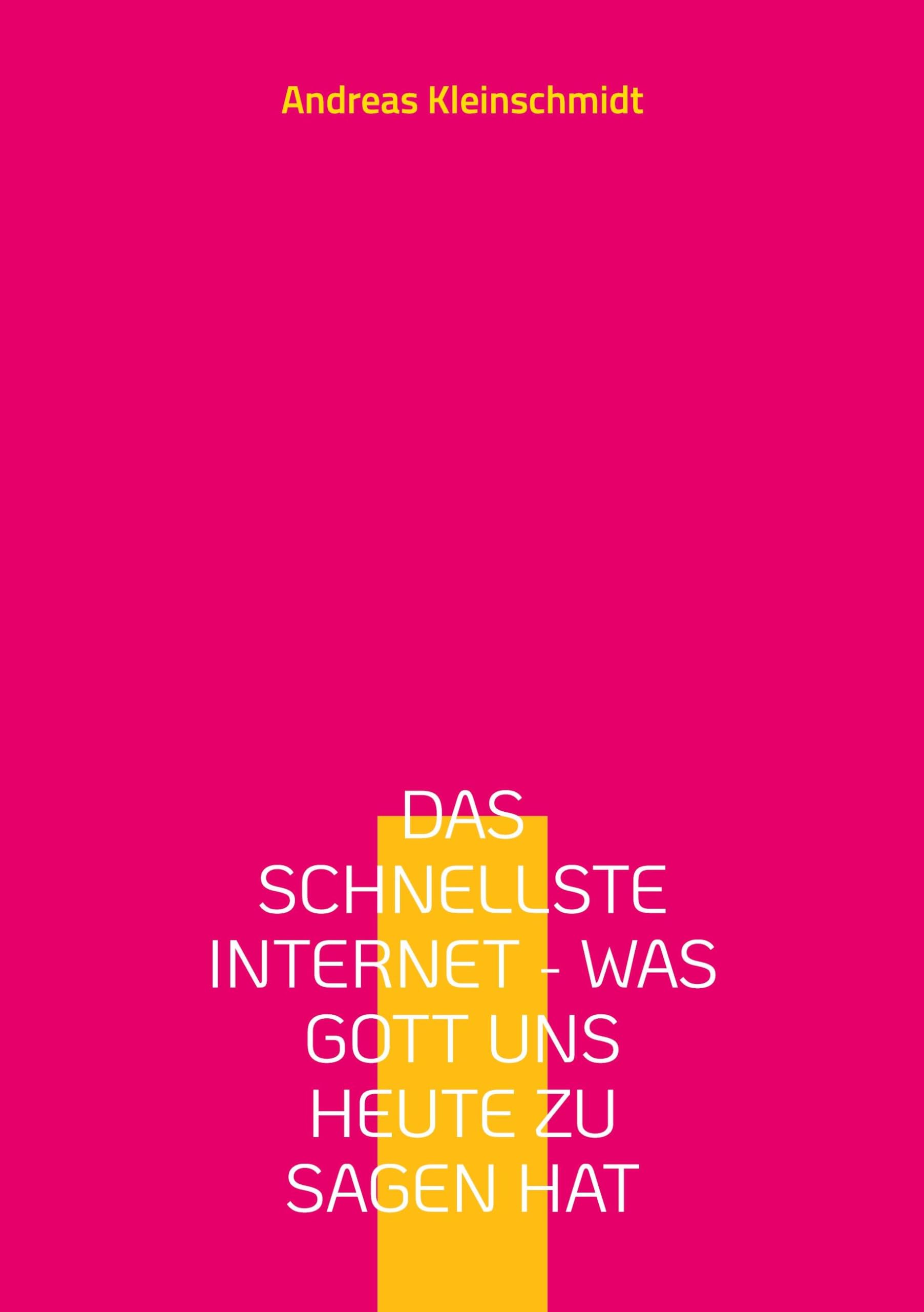 Das schnellste Internet - was Gott uns heute zu sagen hat: Meditationen zur Weltlage