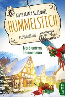 Hummelstich - Mord unterm Tannenbaum: Provinzkrimi