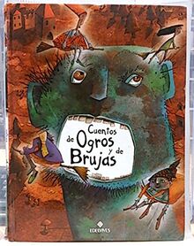 Cuentos de ogros y brujas