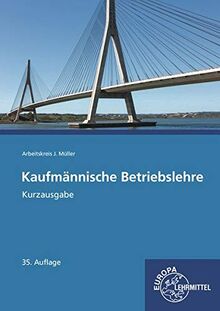 Kaufmännische Betriebslehre Kurzausgabe