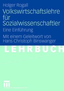 Volkswirtschaftslehre für Sozialwissenschaftler: Eine Einführung