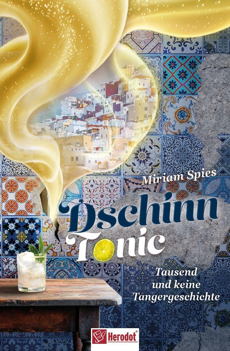 Dschinn Tonic: Tausend und keine Tangergeschichte