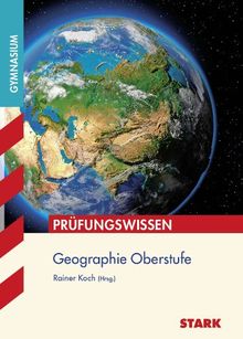 Prüfungswissen Gymnasium / Geographie Oberstufe