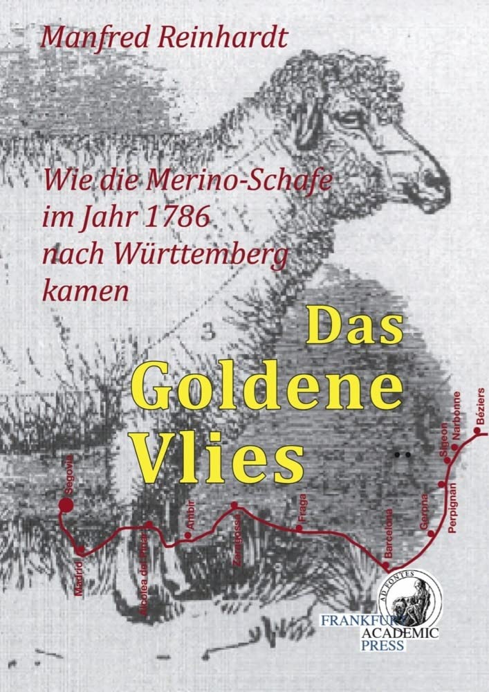 Das Goldene Vlies: Wie die Merino-Schafe im Jahr 1786 nach Württemberg kamen