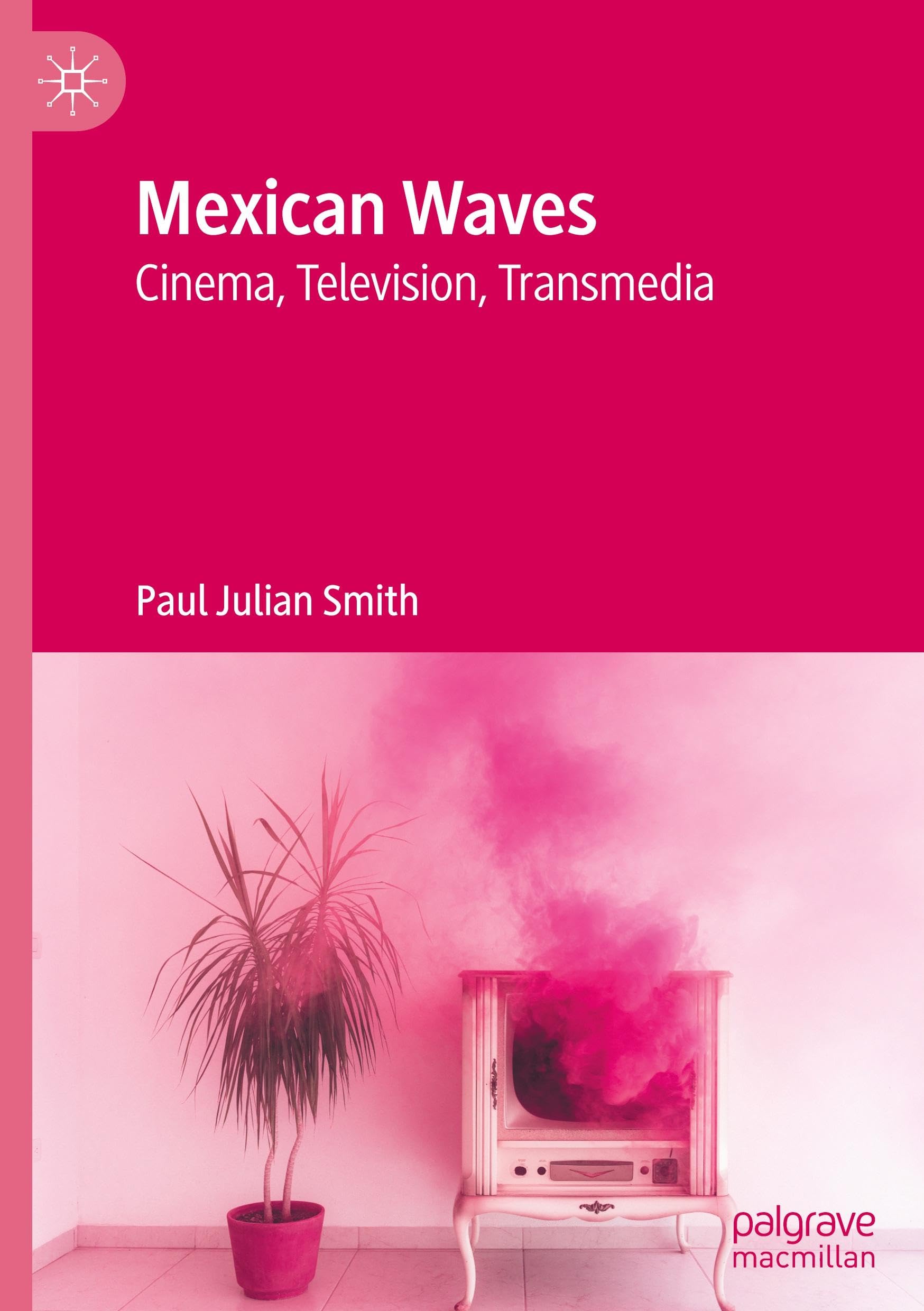 Mexican Waves: Cinema, Television, Transmedia