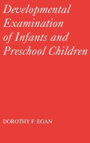 Developmental Examination of Infants and Preschool Children (Clinics in Developmental Medicine (Mac Keith Press), Band 112)