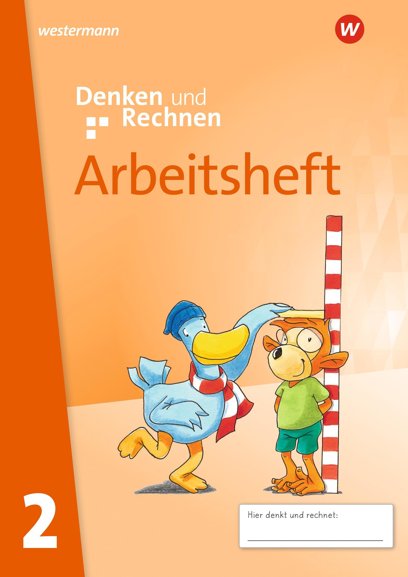 Denken und Rechnen - Ausgabe 2025 für Grundschulen in den östlichen Bundesländern: Arbeitsheft 2