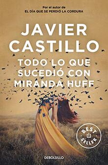 Todo lo que sucedio con Miranda Huff (Best Seller)