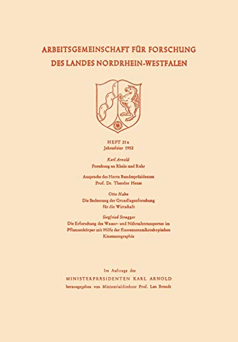 Die Bedeutung Der Grundlagenforschung Fur Die Wirtschaft (German Edition) (Arbeitsgemeinschaft für Forschung des Landes Nordrhein-Westfalen, 21a)