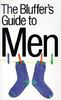 The Bluffer's Guide to Men (Bluffer's Guides (Ravette))