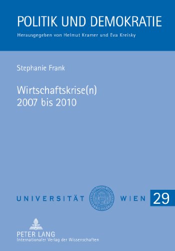 Wirtschaftskrise(n) 2007 bis 2010: Auswirkungen auf Österreich und politische Maßnahmen zur Gegensteuerung - mit einem Vergleich zur Weltwirtschaftskrise 1929 (Politik und Demokratie)