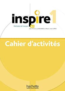 Inspire 1 : méthode de français, A1 : cahier d'activités