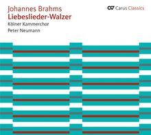 Brahms: Liebeslieder-Walzer