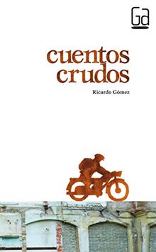 Cuentos crudos (Gran Angular, Band 278)