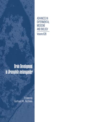 Brain Development in Drosophila melanogaster (Advances in Experimental Medicine and Biology, Band 628)