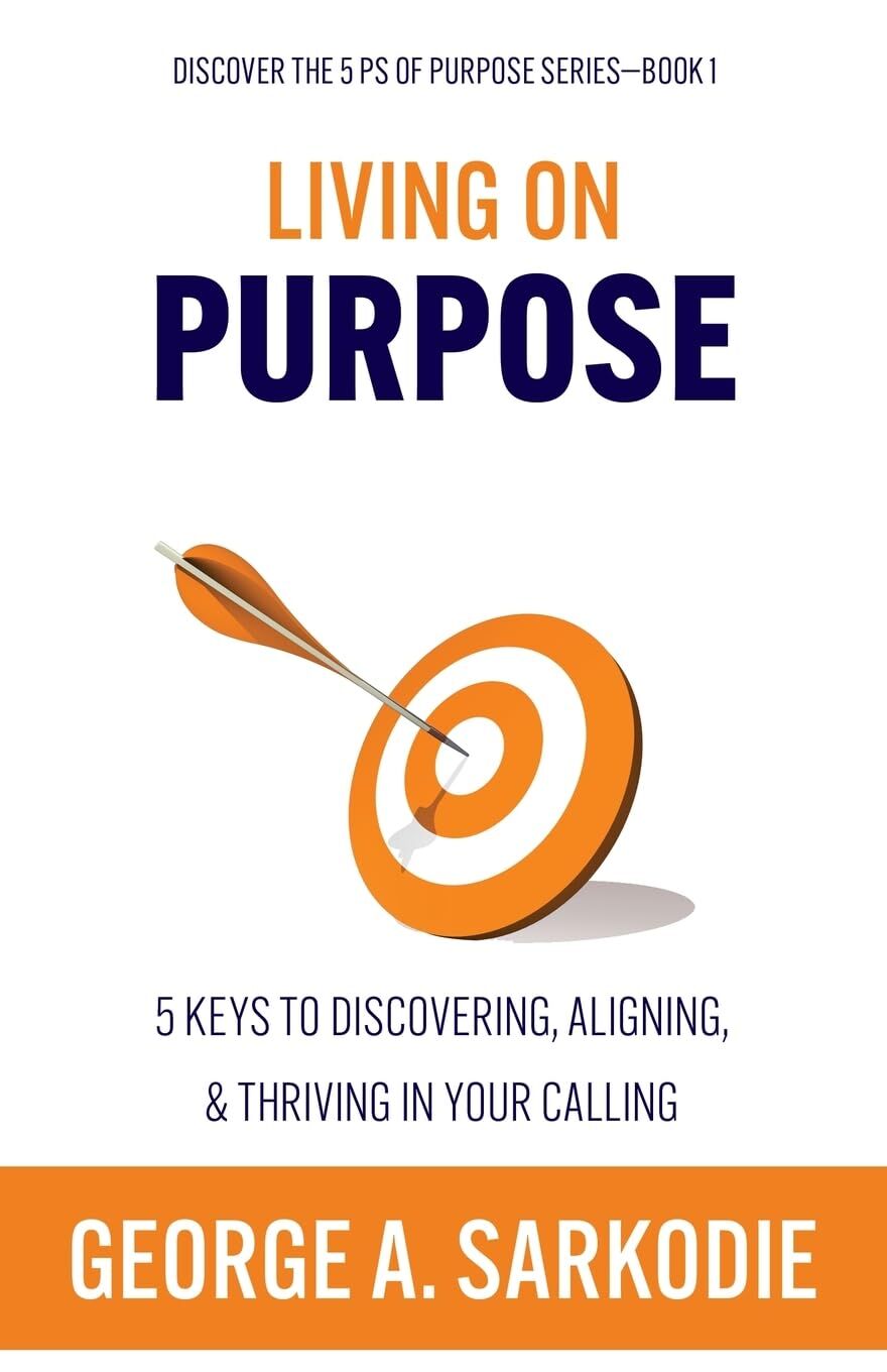 Living on Purpose