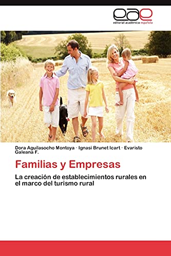 Familias y Empresas: La creación de establecimientos rurales en el marco del turismo rural