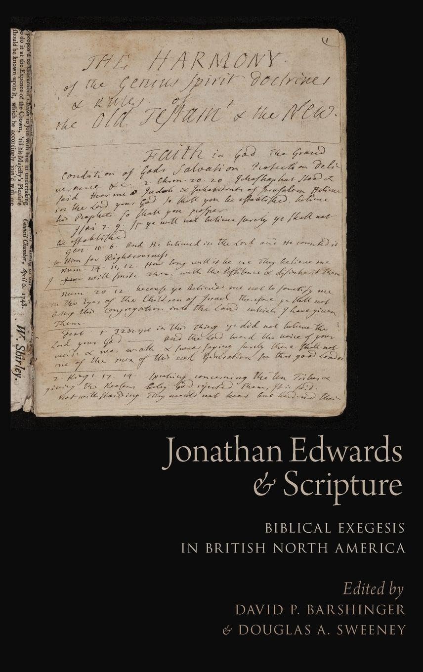 Jonathan Edwards and Scripture: Biblical Exegesis in British North America