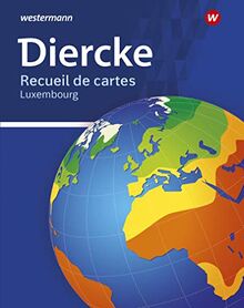 Diercke Recueil de cartes: Ausgabe 2020 für Luxemburg: Recueil de cartes - 5. Schuljahr bis 13. Schuljahr