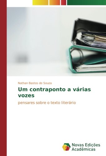 Um contraponto a várias vozes: pensares sobre o texto literário