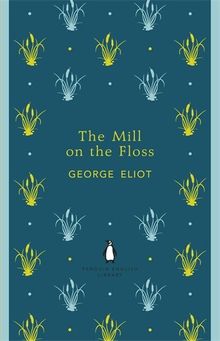 The Mill on the Floss (Penguin English Library)