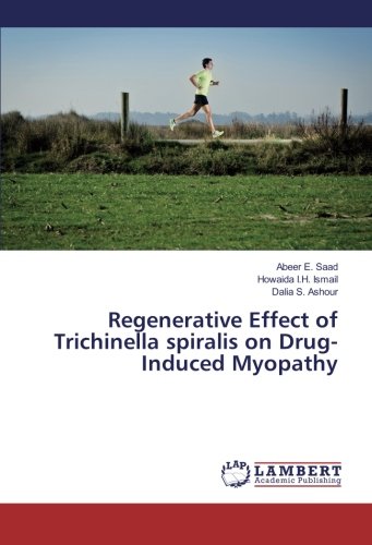 Regenerative Effect of Trichinella spiralis on Drug-Induced Myopathy