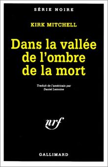 Dans la vallée de l'ombre de la mort