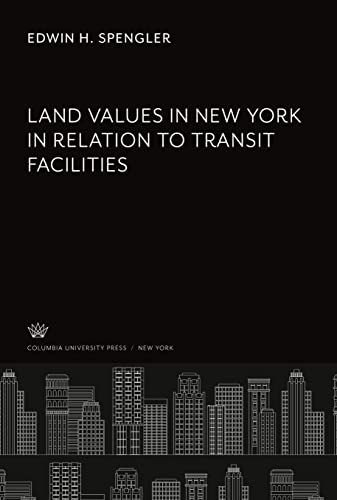 Land Values in New York in Relation to Transit Facilities