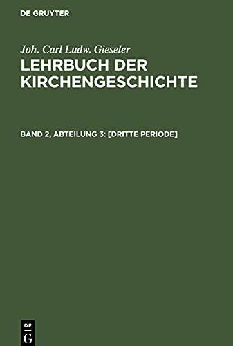 Lehrbuch der Kirchengeschichte, Band 2, Abteilung 3, [Dritte Periode]