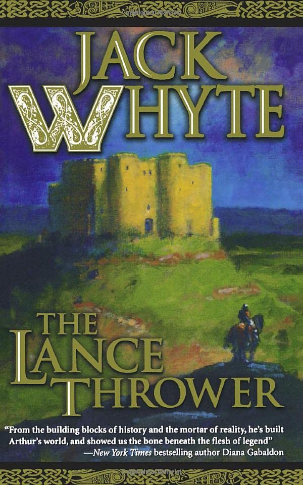 THE LANCE THROWER (The Camulod Chronicles, Band 8)