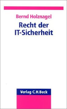 Recht der IT-Sicherheit: Rechtsstand: 1. Juli 2002