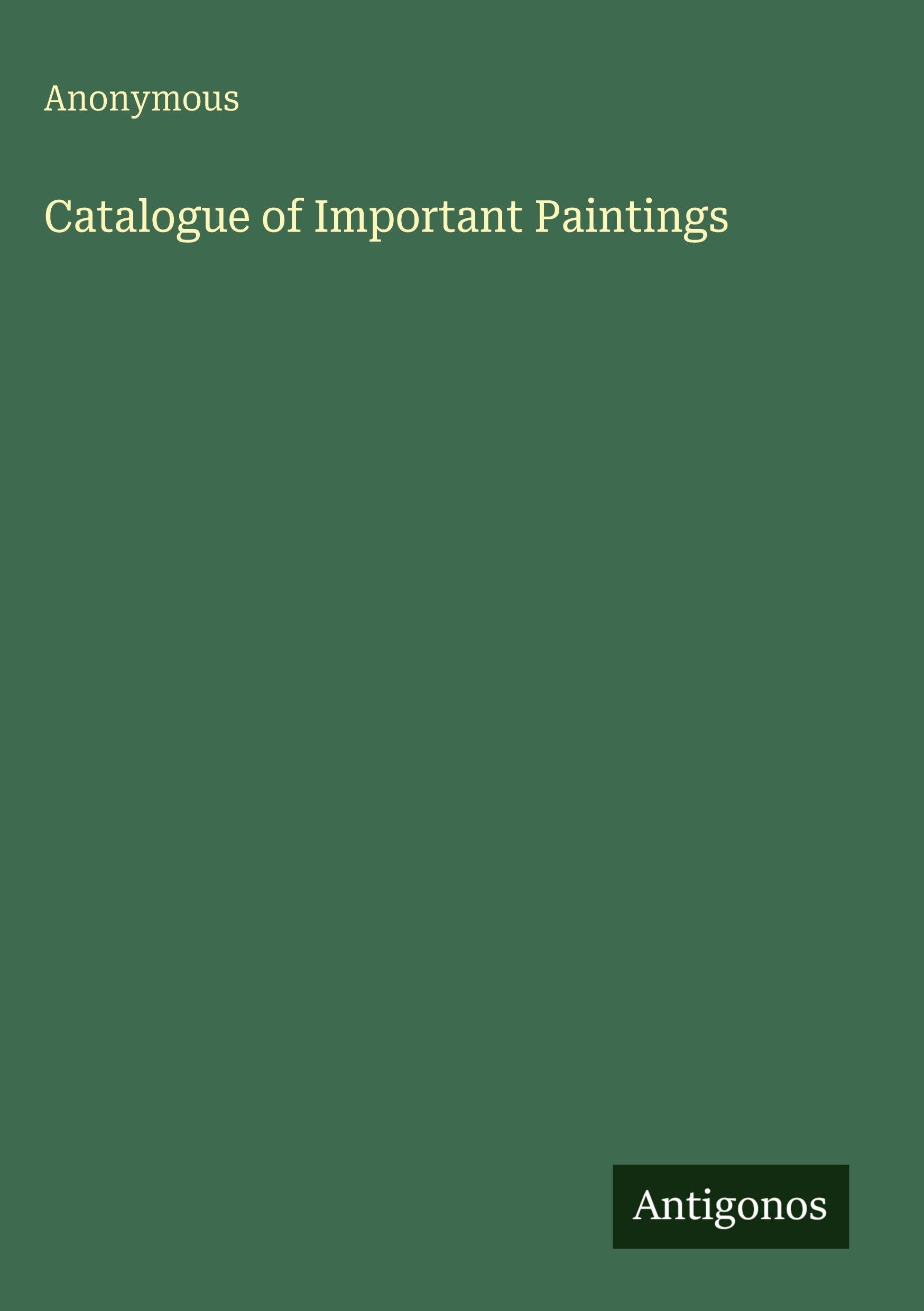 Catalogue of Important Paintings
