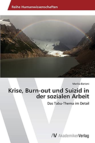 Krise, Burn-out und Suizid in der sozialen Arbeit: Das Tabu-Thema im Detail