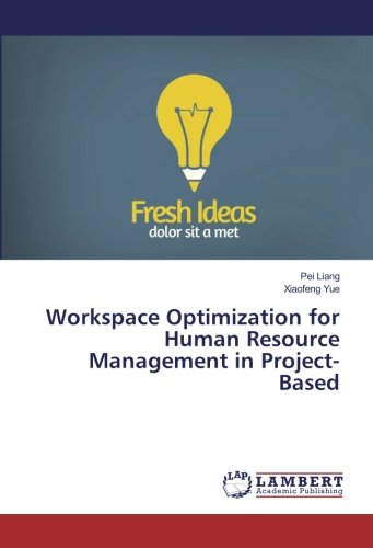 Workspace Optimization for Human Resource Management in Project-Based
