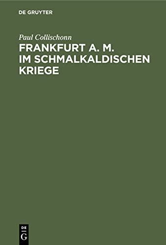 Frankfurt a. M. im Schmalkaldischen Kriege