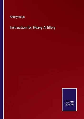 Instruction for Heavy Artillery