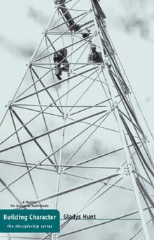 Building Character (Discipleship Series)