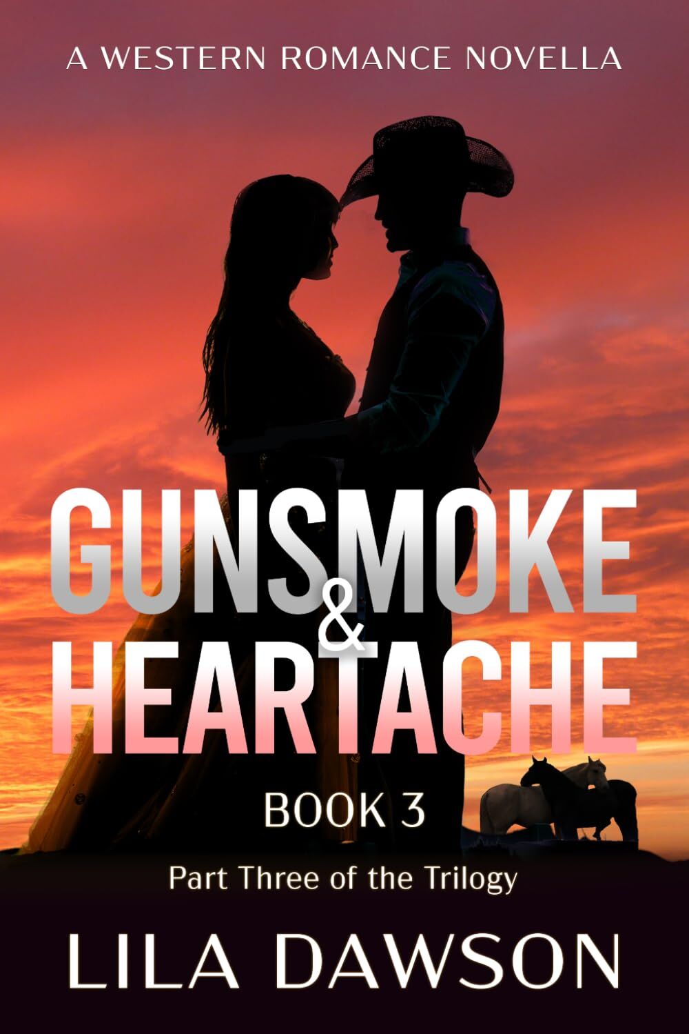 Gunsmoke & Heartache (Book 3)